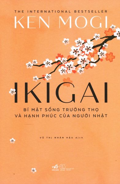 Ikigai - Bí Mật Sống Trường Thọ Và Hạnh Phúc Của Người Nhật