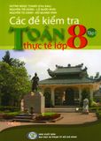  Các Đề Kiểm Tra Toán Thực Tế Lớp 8 - Tập 1 