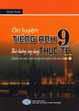  Ôn Luyện Tiếng Anh 9 Theo Hướng Ứng Dụng Thực Tế 