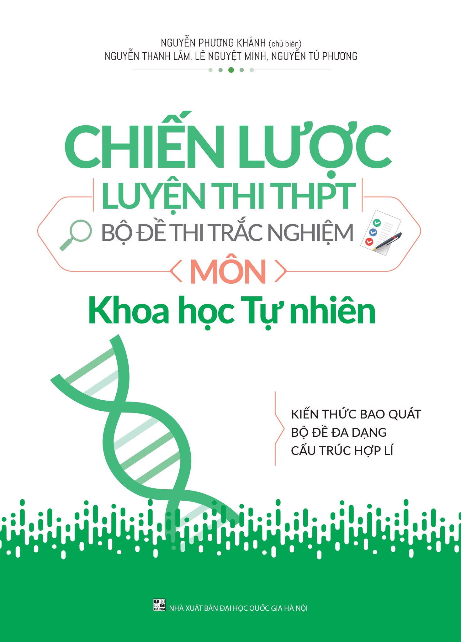 Chiến Lược Luyện Thi THPT - Bộ Đề Thi Trắc Nghiệm Môn Khoa Học Tự Nhiên (Tái Bản 2019)