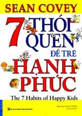 7 Thói Quen Để Trẻ Hạnh Phúc (Song Ngữ)