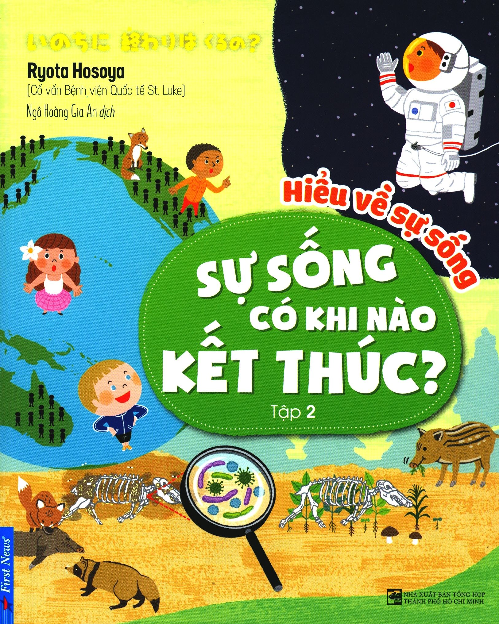  Hiểu Về Sự Sống - Tập 2: Sự Sống Có Khi Nào Kết Thúc? 