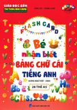  Flash Card - Bé Nhận Biết Bảng Chữ Cái Tiếng Anh (Song Ngữ Việt - Anh) 