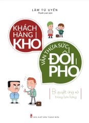 Khách Hàng Khó, Vẫn Thừa Sức Đối Phó