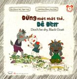  Đừng Nhút Nhát Thế, Dê Đen (Song Ngữ) 