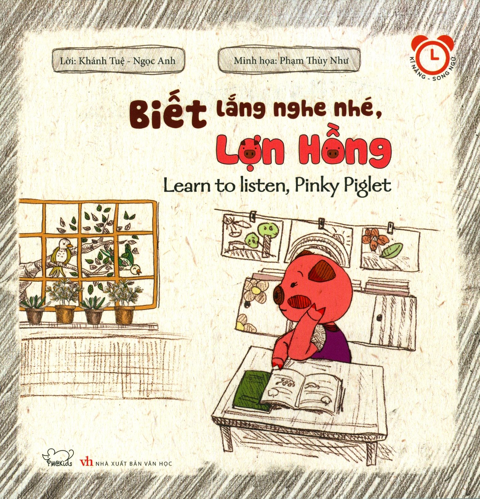  Biết Lắng Nghe Nhé, Lợn Hồng (Song Ngữ) 