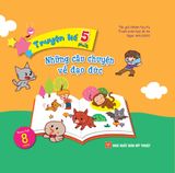  Truyện Kể 5 Phút - Những Câu Chuyện Về Đạo Đức 