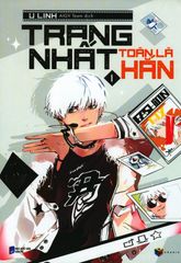 Trang Nhất Toàn Là Hắn - Tập 1 (Tái Bản 2018)