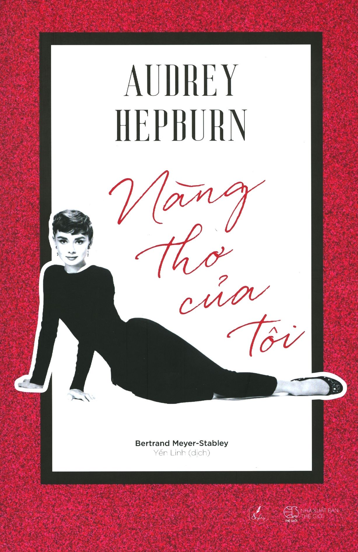  Audrey Hepburn - Nàng Thơ Của Tôi 