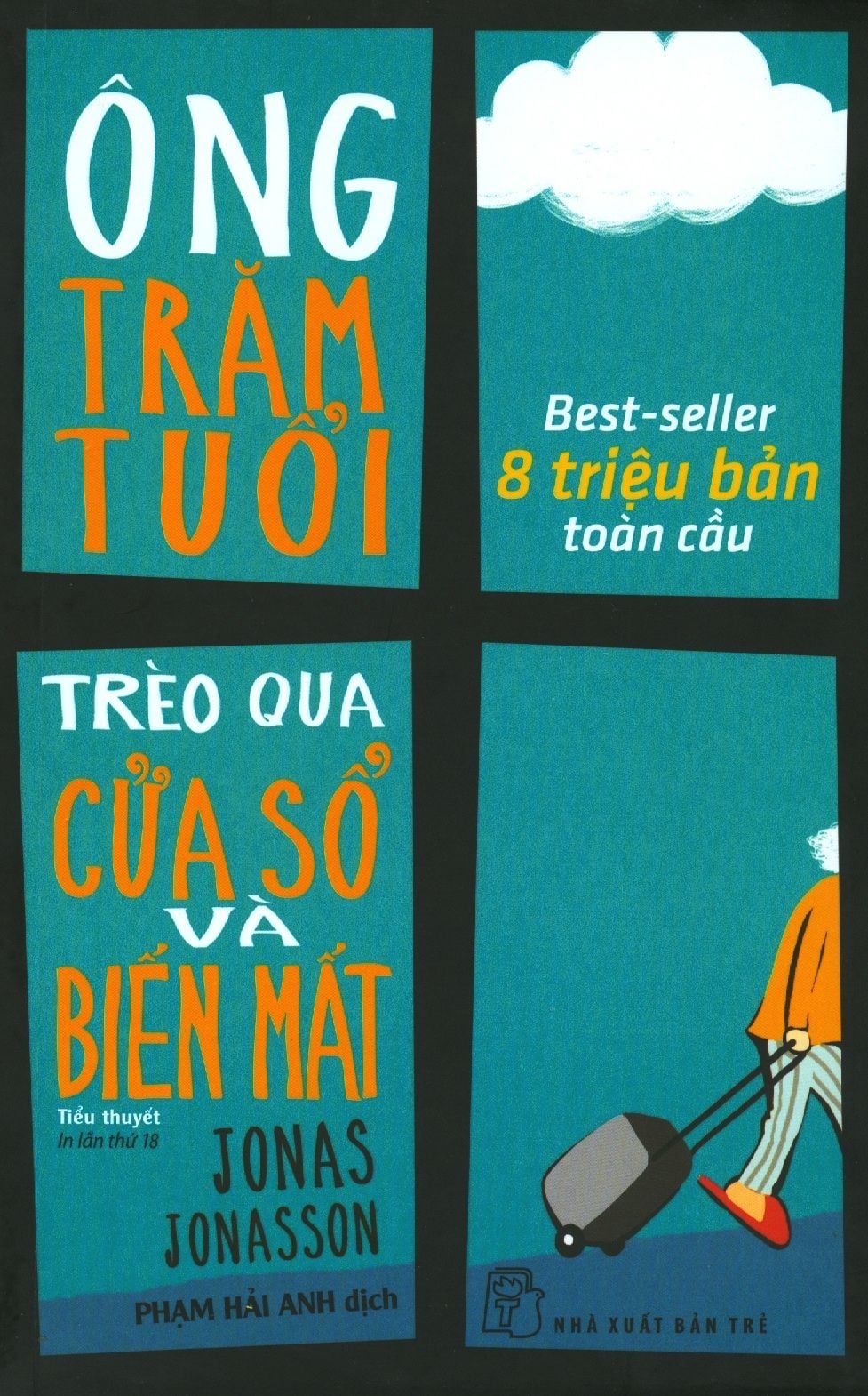  Ông Trăm Tuổi Trèo Qua Cửa Sổ Và Biến Mất (Tái Bản 2018) 