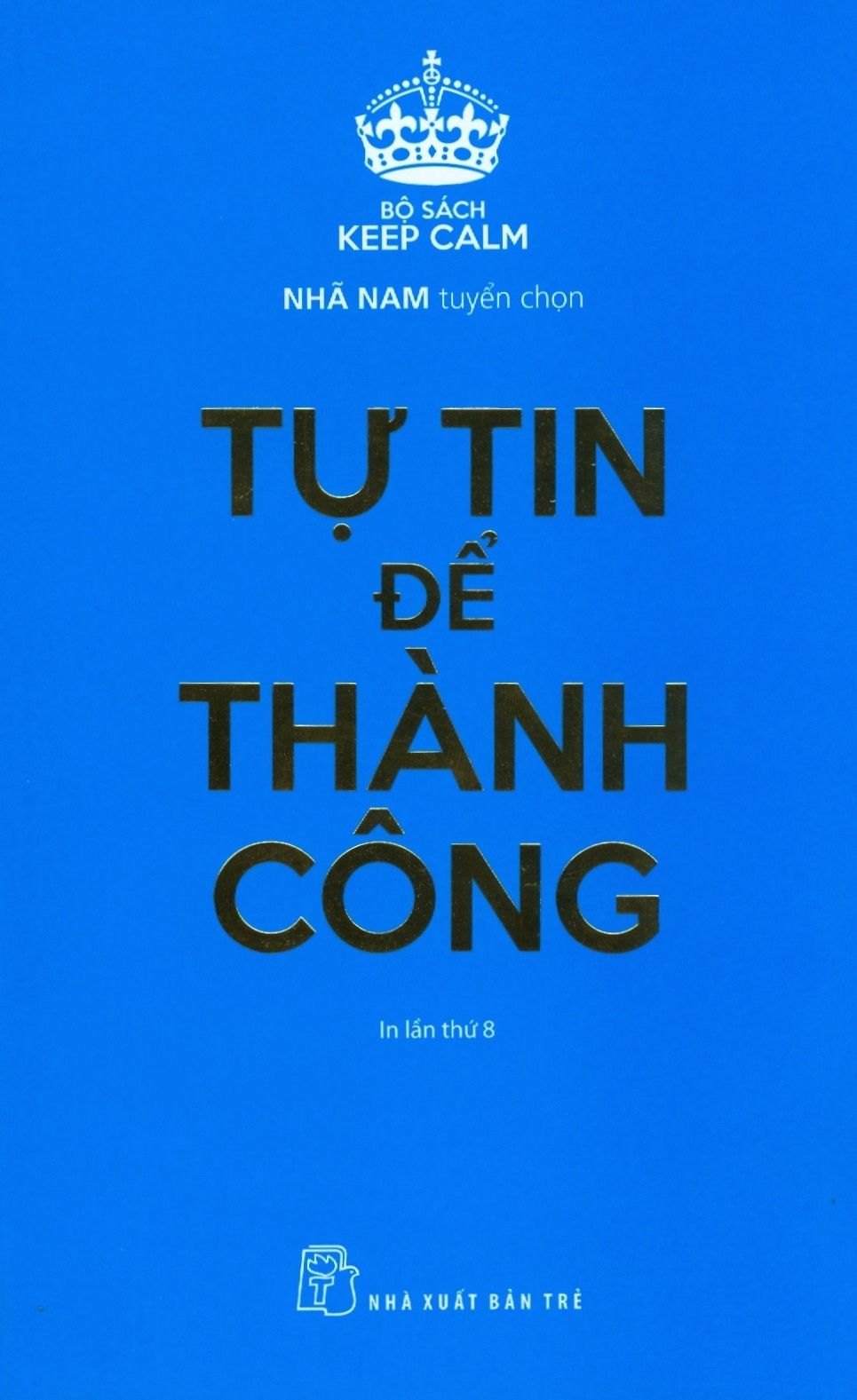  Tự Tin Để Thành Công (Tái Bản 2019) 