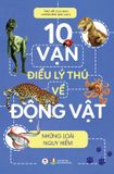  10 Vạn Điều Lý Thú Về Động Vật - Những Loài Nguy Hiểm 