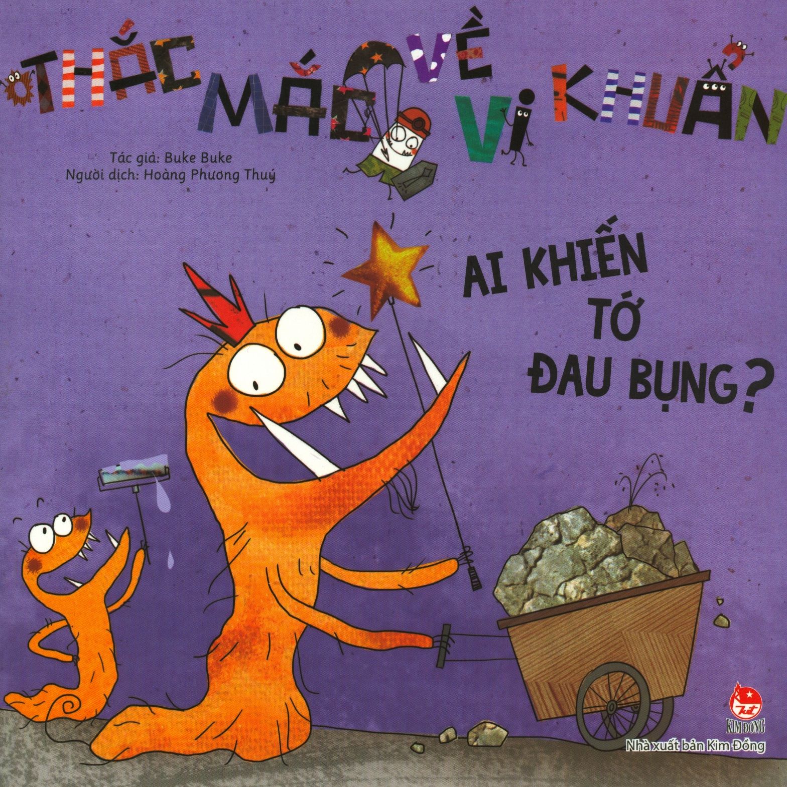  Thắc Mắc Về Vi Khuẩn - Ai Khiến Tớ Đau Bụng? 