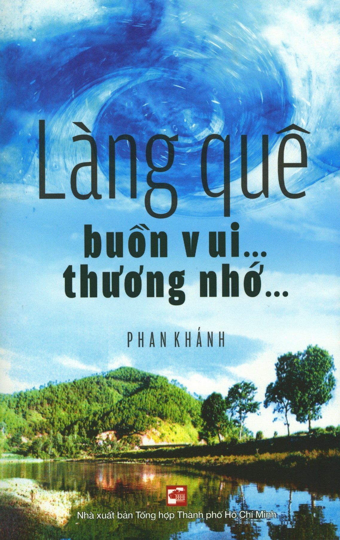  Làng Quê Buồn Vui... Thương Nhớ... 