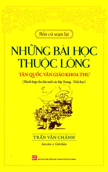 Những Bài Học Thuộc Lòng - Tân Quốc Văn Giáo Khoa Thư - NXBTH TPHCM