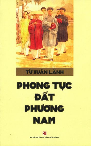 Phong Tục Đất Phương Nam - NXBTH TPHCM