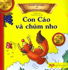 Truyện Ngụ Ngôn Và Những Bài Học Cuộc Sống - Con Cáo Và Chùm Nho