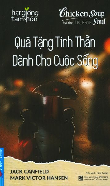 Quà Tặng Tinh Thần Dành Cho Cuộc Sống (Tái Bản 2018)
