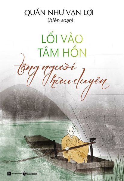 Lối Vào Tâm Hồn, Tặng Người Hữu Duyên