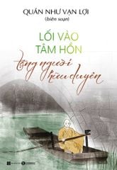 Lối Vào Tâm Hồn, Tặng Người Hữu Duyên