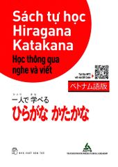 Sách Tự Học Hiragana Katakana - Học Thông Qua Nghe Và Viết