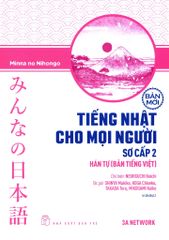 Tiếng Nhật Cho Mọi Người - Sơ Cấp 2: Hán Tự (Bản Tiếng Việt) (Bản Mới)