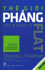 Thế Giới Phẳng (Tái Bản 2019)