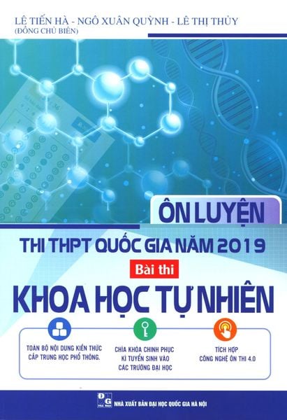 Ôn Luyện Thi THPT Quốc Gia Năm 2019 Bài Thi Khoa Học Tự Nhiên