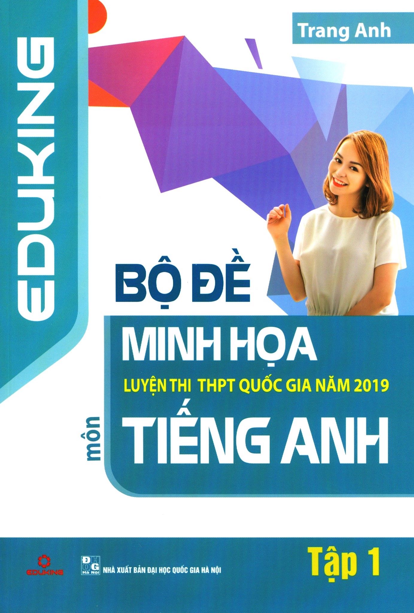  Bộ Đề Minh Họa Luyện Thi THPT Quốc Gia Năm 2019 Môn Tiếng Anh - Tập 1 