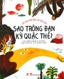  Kể Cho Con Yêu Cả Thế Giới - Sao Trông Bạn Kỳ Quặc Thế? 