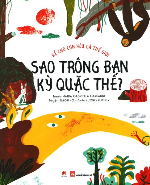 Kể Cho Con Yêu Cả Thế Giới - Sao Trông Bạn Kỳ Quặc Thế?