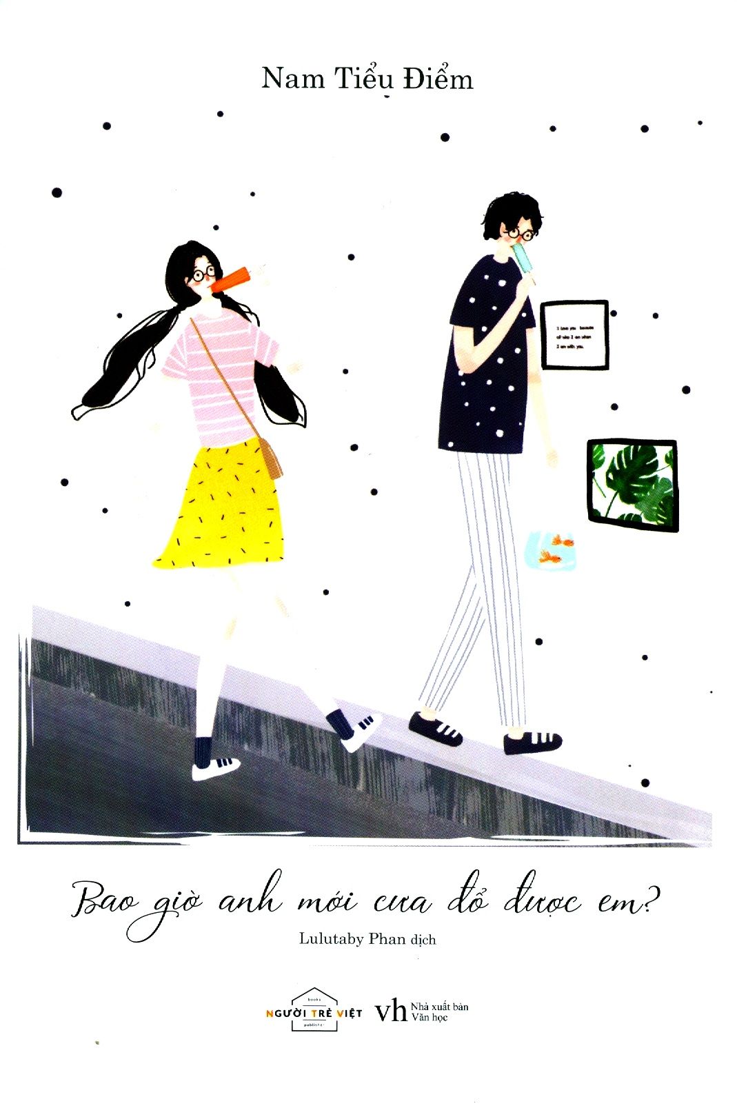 Bao Giờ Anh Mới Cưa Đổ Được Em? (Tặng Kèm 4 Postcard - Số Lượng Có Hạn) 