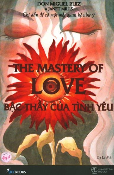 The Mastery Of Love - Bậc Thầy Của Tình Yêu