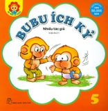  Bé Học Lễ Giáo - Tập 5: BuBu Ích Kỷ 
