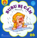  Bé Học Lễ Giáo - Tập 26: BuBu Bị Cảm 