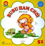  Bé Học Lễ Giáo - Tập 51: BuBu Ham Chơi 