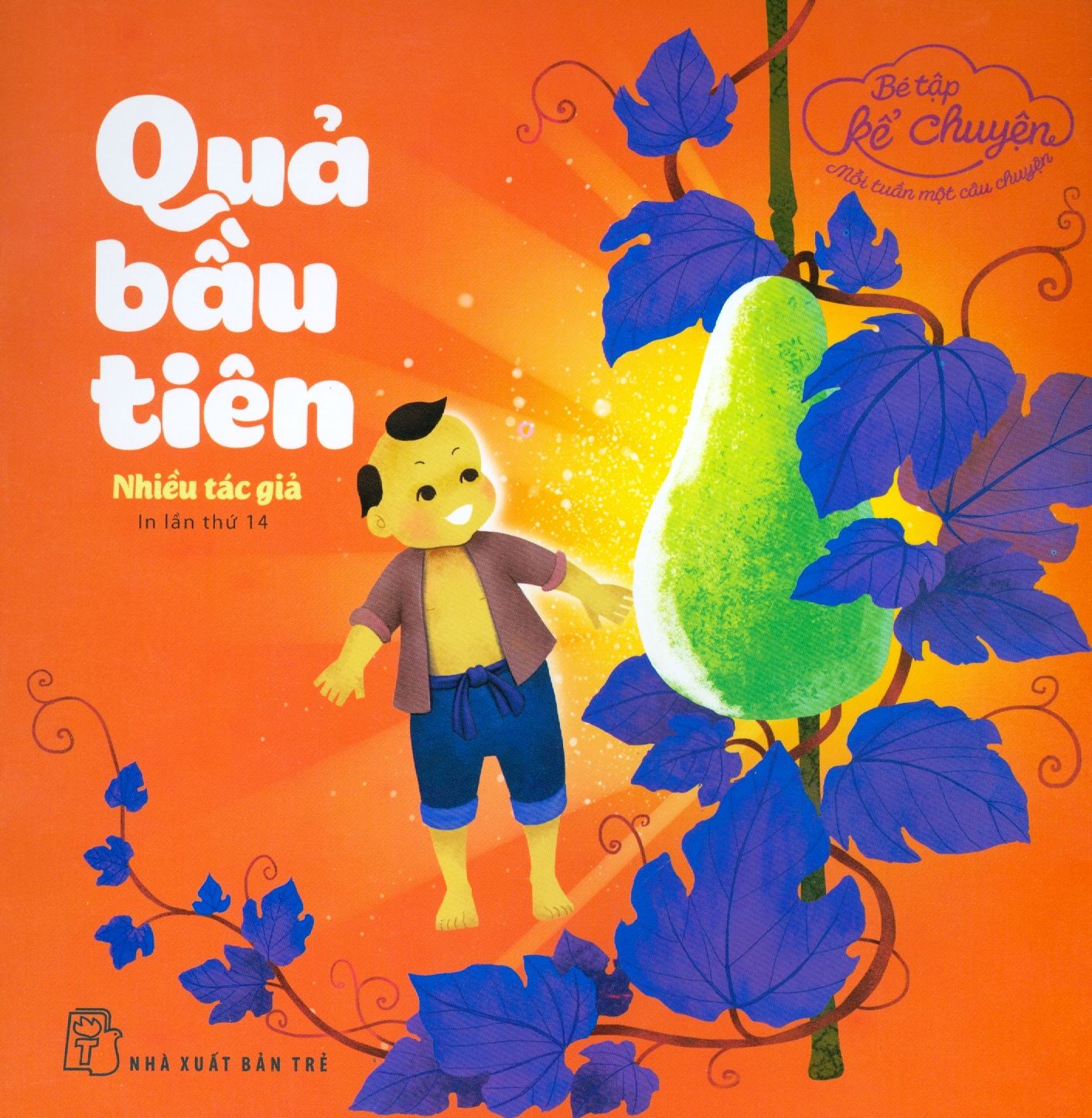  Bé Tập Kể Chuyện - Quả Bầu Tiên 