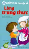  Những Câu Chuyện Về Lòng Trung Thực (Tái Bản 2018) 