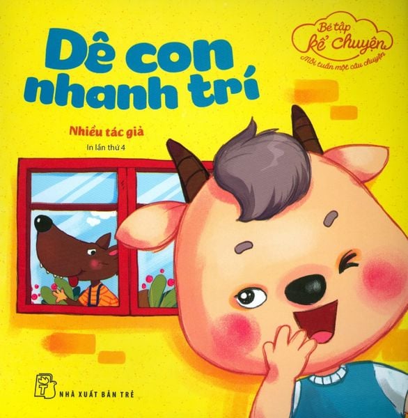 Bé Tập Kể Chuyện - Dê Con Nhanh Trí - Trí Nhân