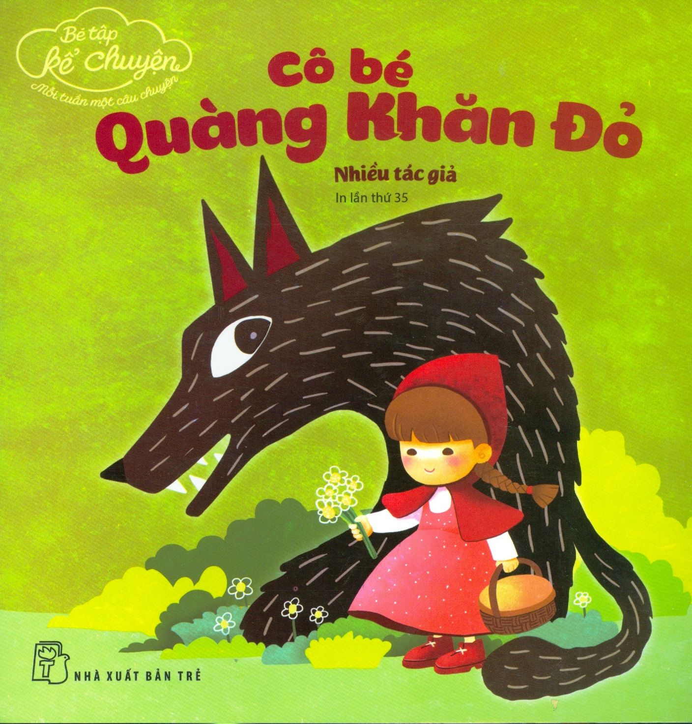  Bé Tập Kể Chuyện - Cô Bé Quàng Khăn Đỏ 