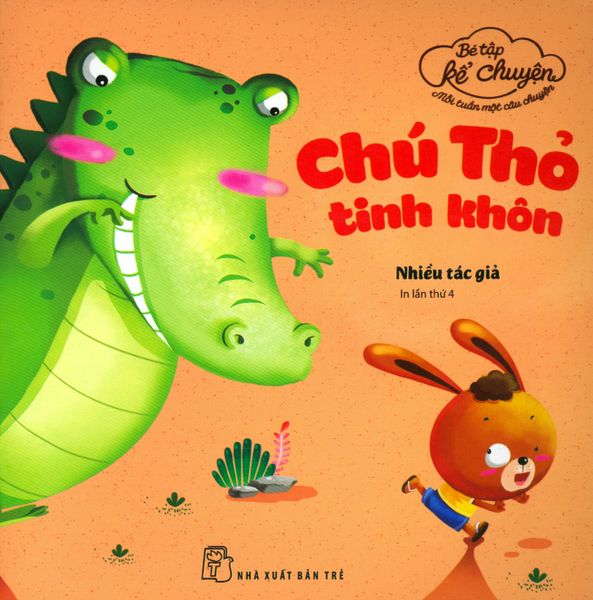 Bé Tập Kể Chuyện - Chú Thỏ Tinh Khôn
