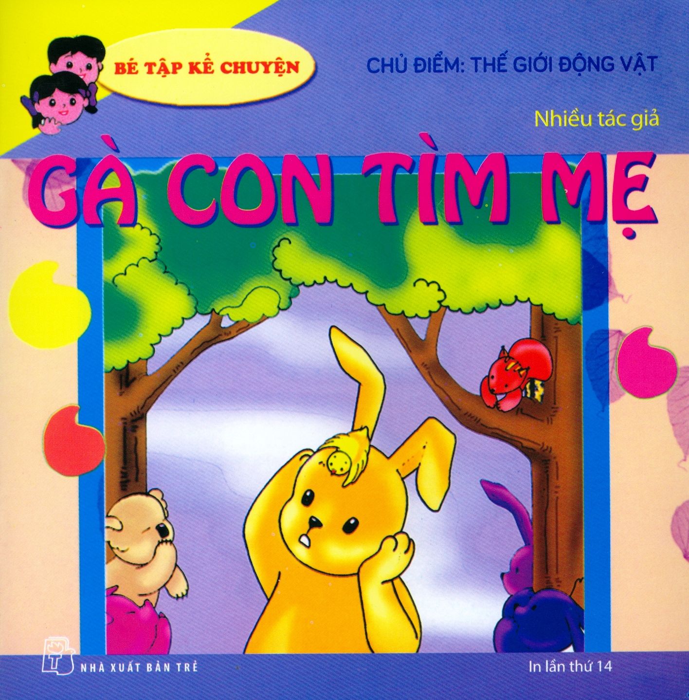  Bé Tập Kể Chuyện - Gà Con Tìm Mẹ 
