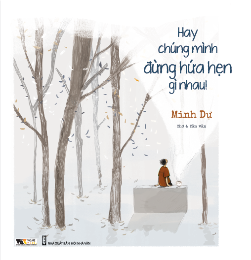 Hay Chúng Mình Đừng Hứa Hẹn Gì Nhau!