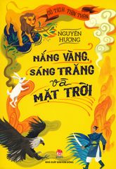 Nắng Vàng, Sáng Trăng Và Mặt Trời