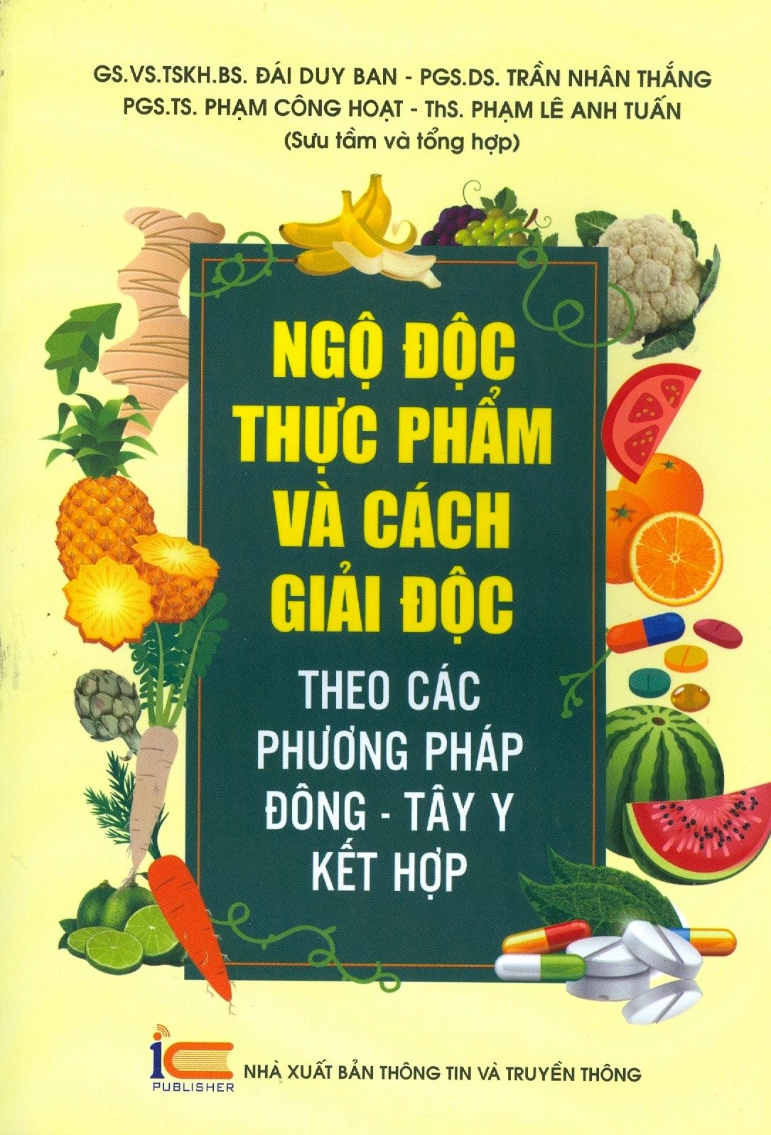  Ngộ Độc Thực Phẩm Và Cách Giải Độc Theo Các Phương Pháp Đông - Tây Y Kết Hợp 