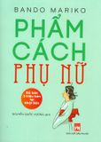  Phẩm Cách Phụ Nữ (Tái Bản 2019) 