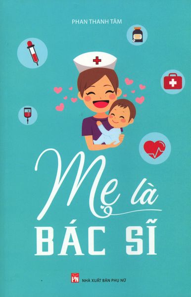Mẹ Là Bác Sĩ - Bác sĩ Dominique Leyronnas