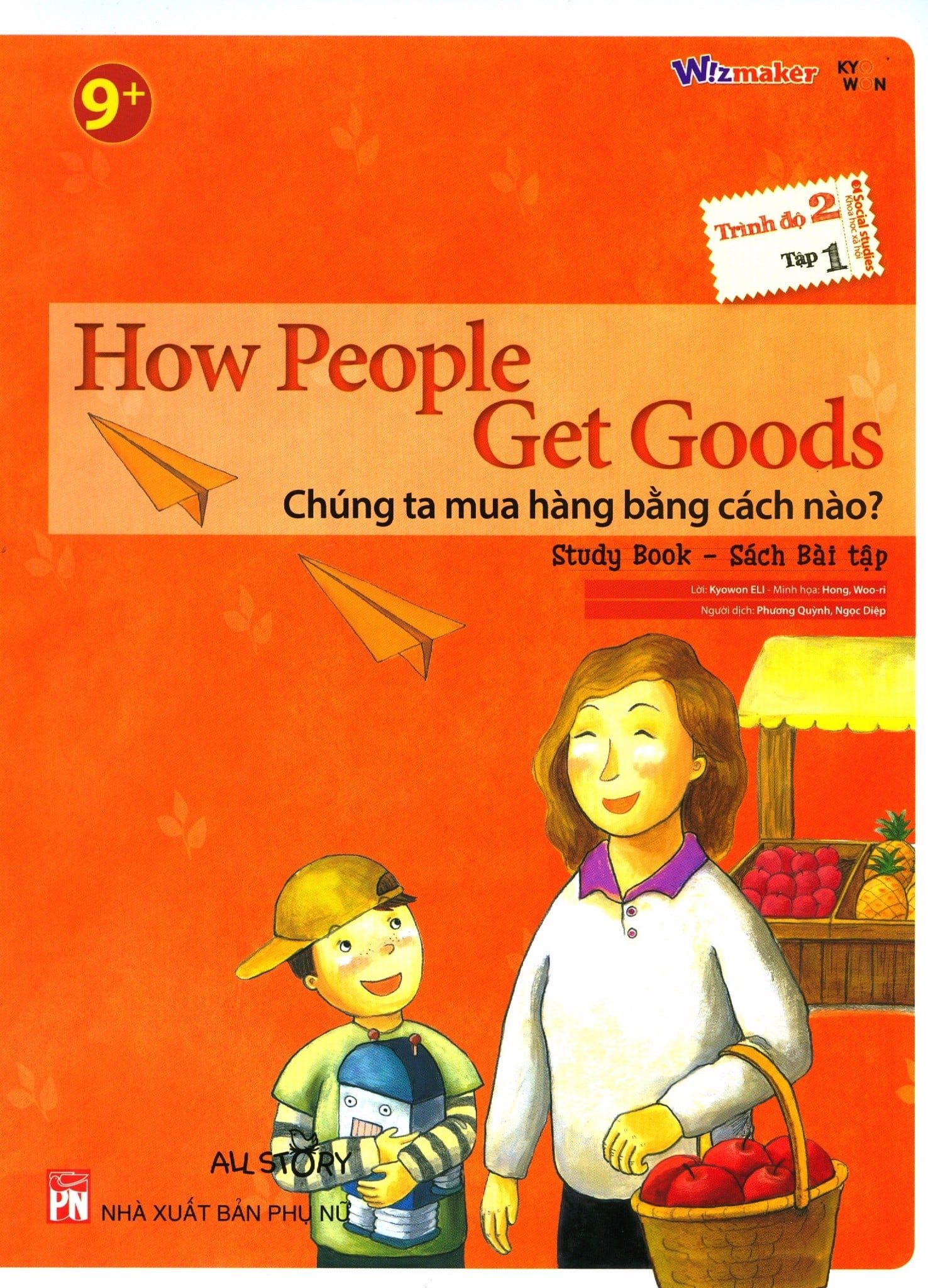  How People Get Goods - Chúng Ta Mua Hàng Bằng Cách Nào? (Trình Độ 2 - Tập 1) (Study Book - Sách Bài Tập) 