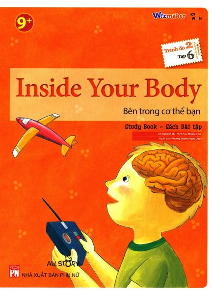 Inside Your Body - Bên Trong Cơ Thể Bạn (Trình Độ 2 - Tập 6) (Study Book - Sách Bài Tập)