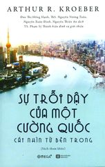 Sự Trỗi Dậy Của Một Cường Quốc - Cái Nhìn Từ Bên Trong